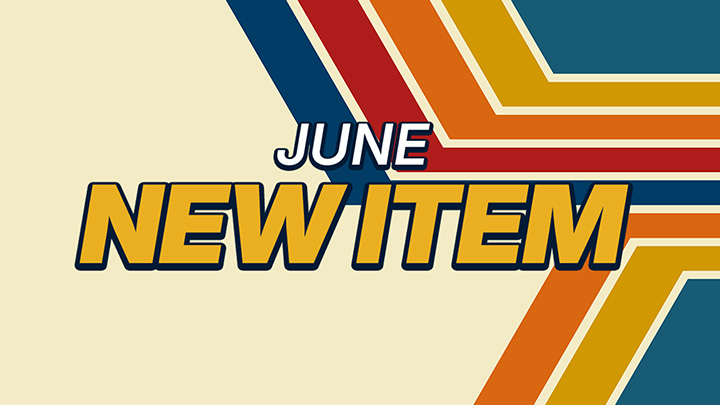 6月 NEWアイテム